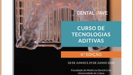 Curso tecnologias aditivas, faculdade de medicina dentaria  da Universidade de Lisboa