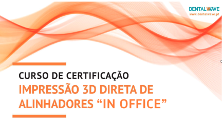 Programa de Curso de formação impressão direta de alinhadores in Office, Sanjotec, 21 e 22 de fevereiro