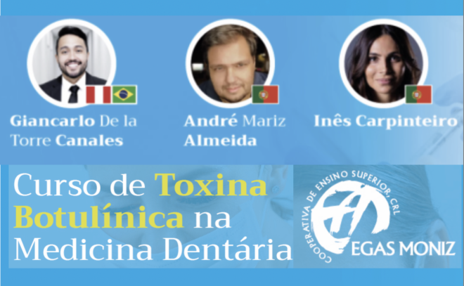 Curso “Toxina botulínica na medicina dentária” — Egas Moniz