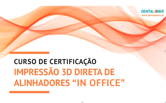 Programa de Curso de formação impressão direta de alinhadores in Office, Sanjotec, 21 e 22 de fevereiro